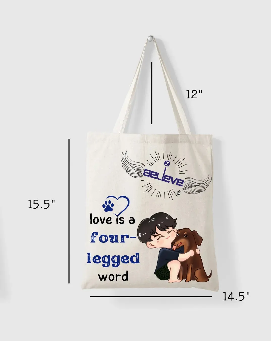 I Believe in Furry Love Daily Thaila -  Canvas Reusable Bags