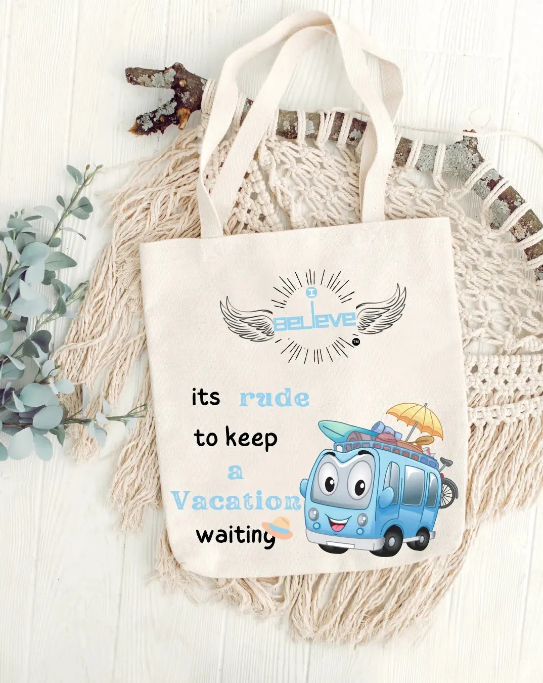 I Believe in Vacations Daily Thaila -  Canvas Reusable Bags