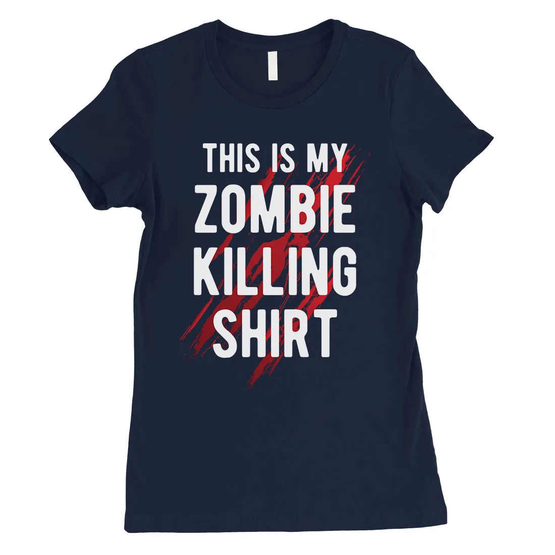 Zombie Killing Womens Amazing Badass Halloween Costume T-Shirt Gift